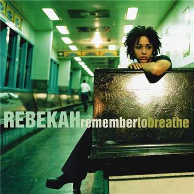 Be Your Own/Rebekah