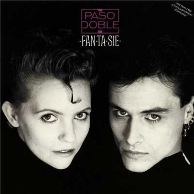 Fantasie [Deluxe Edition]/Paso Doble