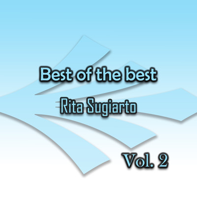 アルバム/Best of the best Rita Sugiarto, Vol. 2/Rita Sugiarto