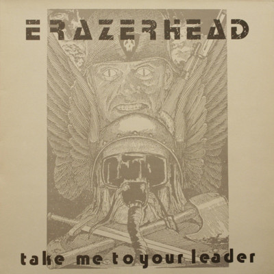 アルバム/Take Me To Your Leader/Erazerhead