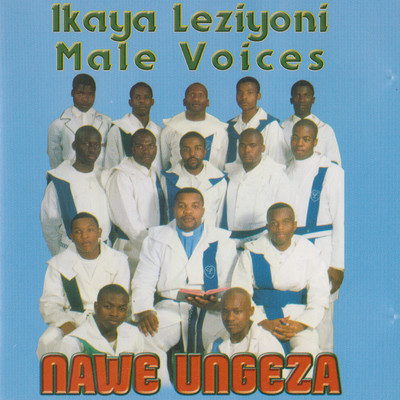 Qaphela Mzalwane/Ikhaya Leziyoni Male Voices