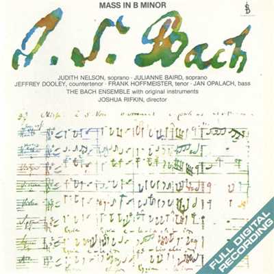 J.S. Bach: Mass In B Minor/Joshua Rifkin／The Bach Ensemble