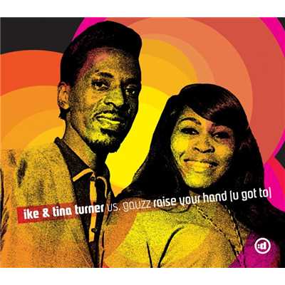 Ike & Tina Turner Vs. Gauzz