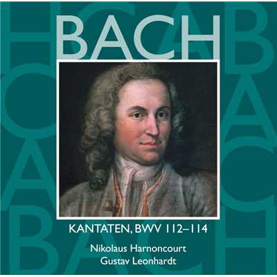 Bach: Kantaten, BWV 112 - 114/Nikolaus Harnoncourt & Gustav Leonhardt