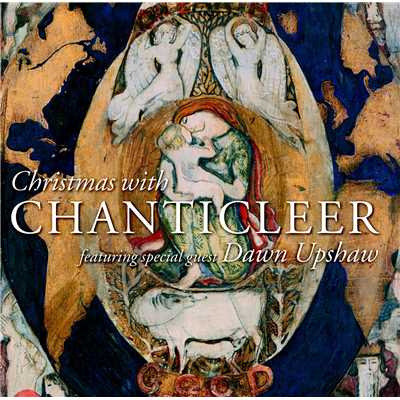 アルバム/Christmas with Chanticleer & Dawn Upshaw/Chanticleer