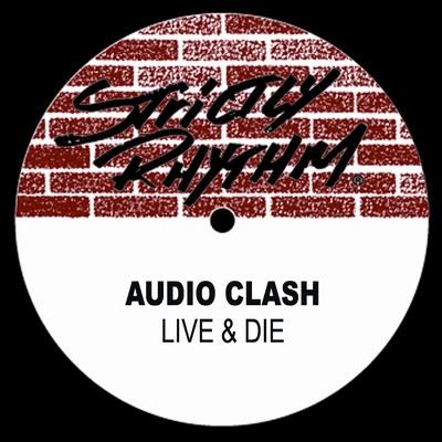 Live And Die (Bass Beat)/Audio Clash