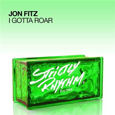 I Gotta Roar/Jon Fitz