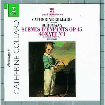 Schumann : Piano Sonata No.1 & Kinderszenen [Scenes of Childhood]/Catherine Collard