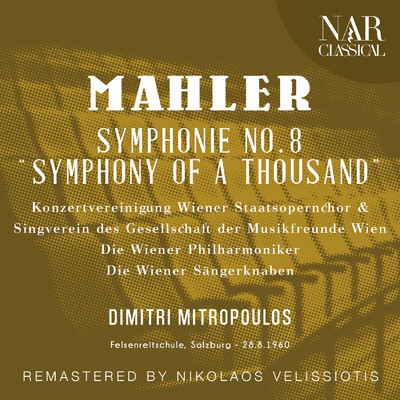Symphony No. 8, E-Flat Major, IGM 14: XI. Bei der Liebe, die den Fussen (Magna Peccatrix)/Die Wiener Philharmoniker, Dimitri Mitropoulos, Mimi Coertse
