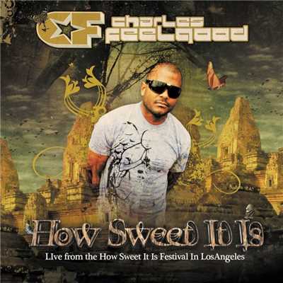 How Sweet It Is ”Live”/Charles Feelgood