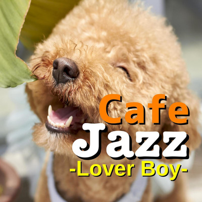 アルバム/Cafe Jazz -Lover Boy-/TK lab