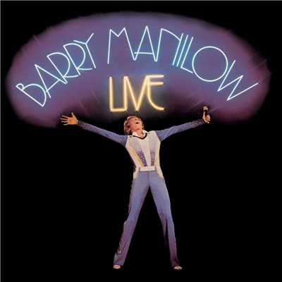 Lady Flash Medley (Live at the Uris Theatre, New York, NY, 1977)/Barry Manilow