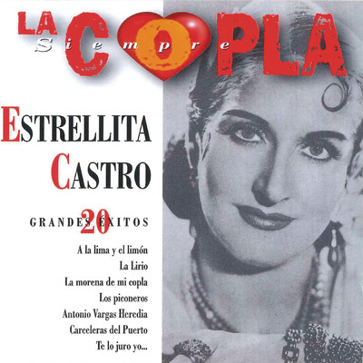 La Copla, Siempre/Estrellita Castro