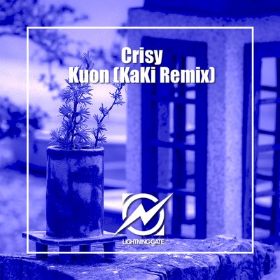 Kuon (KaKi Remix Radio Edit)/Crisy