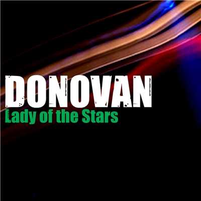 Lady of the Stars/Donovan