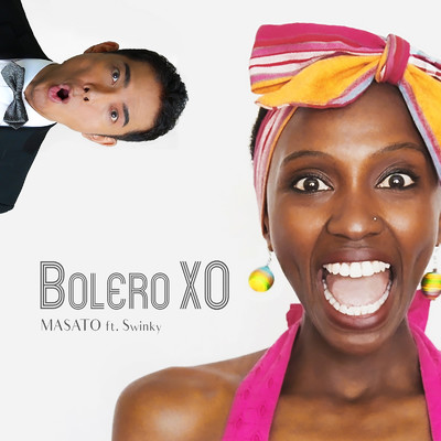 シングル/Bolero XO (feat. Swinky)/MASATO