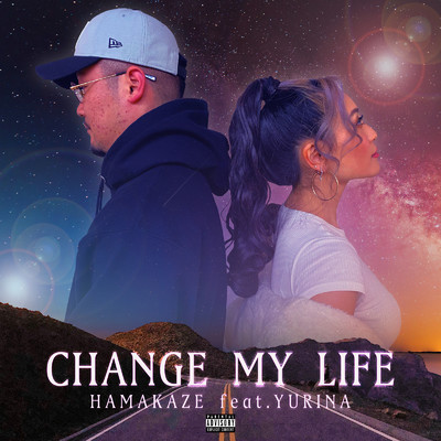 CHANGE MY LIFE (feat. YURINA)/HAMAKAZE