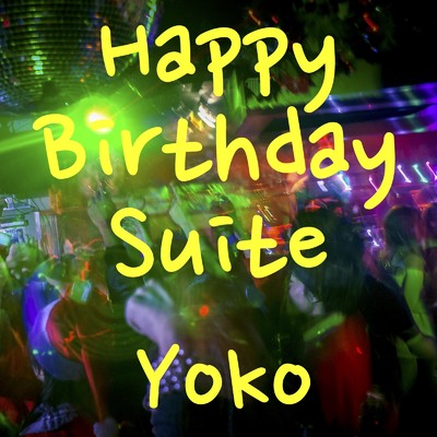 Happy Birthday Suite (feat. VY1V4)/Yoko