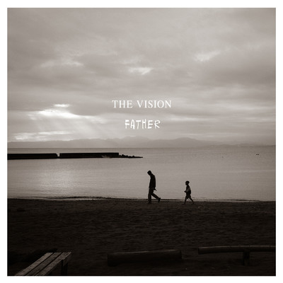 Father/THE VISION
