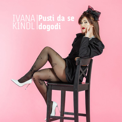 シングル/Pusti Da Se Dogodi/Ivana Kindl