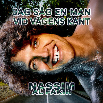 Sag en man vid vagens kant (Live fran Studio, Edsbacka Rosteri, Sollentuna)/Nassim Al Fakir