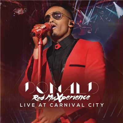 アルバム/Red Mic Xperience (Live In Carnival City)/Donald