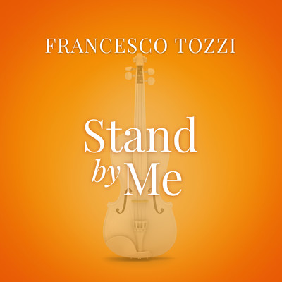 シングル/Stand By Me (From “La Compagnia Del Cigno”)/Francesco Tozzi