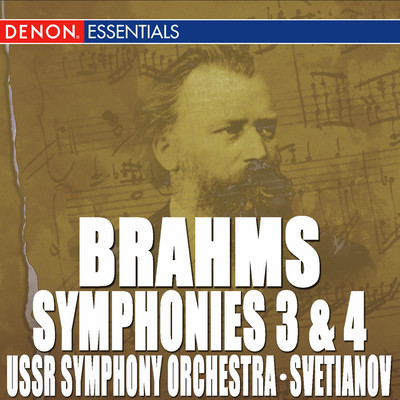 Brahms: Symphony Nos. 3 & 4 (featuring Yevgeny Svetlanov)/USSR State Symphony Orchestra