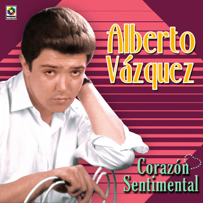 シングル/Corazon Sentimental/Alberto Vazquez