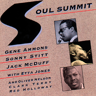 Soul Summit (featuring Etta Jones)/ジーン・アモンズ／ソニー・スティット／ジャック・マクダフ