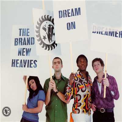 Dream On Dreamer (Rj's Dean Street Dub)/ザ・ブラン・ニュー・ヘヴィーズ
