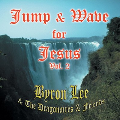 アルバム/Jump & Wave for Jesus Vol. 2/Byron Lee and the Dragonaires
