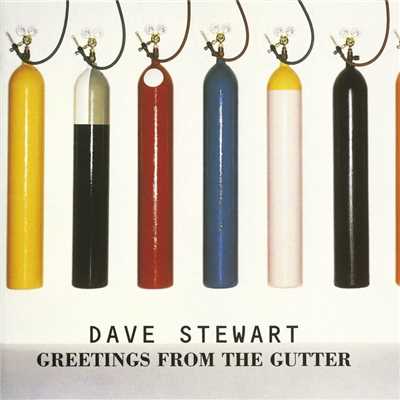 Greetings From The Gutter/Dave Stewart