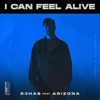 シングル/I Can Feel Alive (feat. A R I Z O N A)/R3HAB