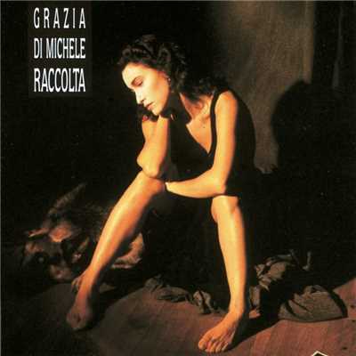 アルバム/Raccolta/Grazia Di Michele