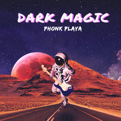 Dark Magic/Phonk Playa