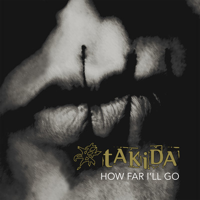 シングル/How Far I'll Go/Takida