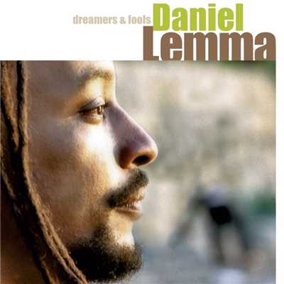 アルバム/Dreamers & Fools/Daniel Lemma
