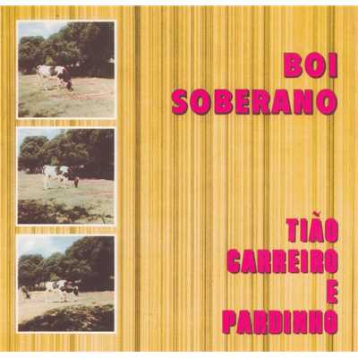 Boi Soberano/Tiao Carreiro & Pardinho