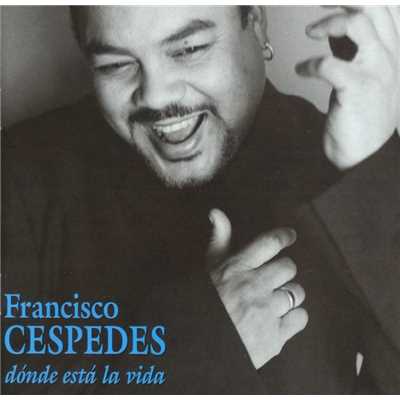 アルバム/Donde Esta La Vida/Francisco Cespedes