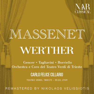 MASSENET: WERTHER/Carlo Felice Cillario