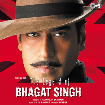 The Legend Of Bhagat Singh (Original Motion Picture Soundtrack)/A.R. Rahman