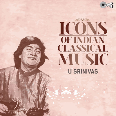 アルバム/Icons of Indian  Music - U Srinivas (Hindustani Classical)/U. Srinivas