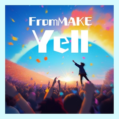 Yell/FromMAKE