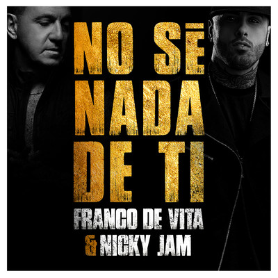 シングル/No Se Nada de Ti/Franco de Vita／Nicky Jam