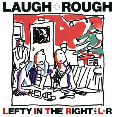 アルバム/LAUGH + ROUGH (Remastered 2017)/L⇔R