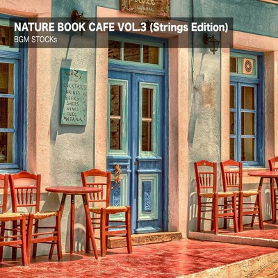 アルバム/Nature Book Cafe Vol.3 (Strings Edition)/BGM STOCKs