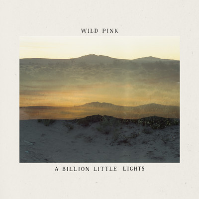アルバム/A Billion Little Lights (Explicit)/Wild Pink