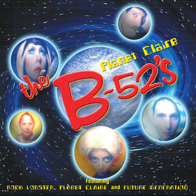 アルバム/Planet Claire/THE B-52's