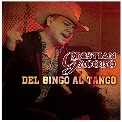 Del Bingo Al Tango/Cristian Jacobo